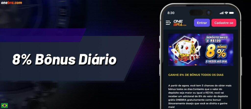 "8% Bônus Diário" está disponível no aplicativo móvel do Onebra Casino para jogadores do Brasil.