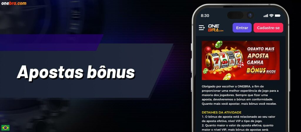 "Apostas bônus" está disponível no aplicativo móvel do Onebra Casino para jogadores do Brasil.