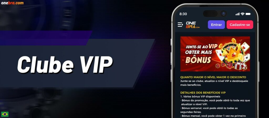 "Clube VIP" está disponível no aplicativo móvel do Onebra Casino para jogadores do Brasil.